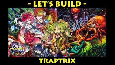 Let S Build Traptrix Yu Gi Oh Traptrix Deck Profile January 2020