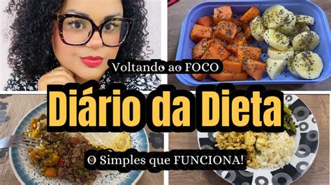 Diário da Dieta Voltando ao FOCO O simples que funciona