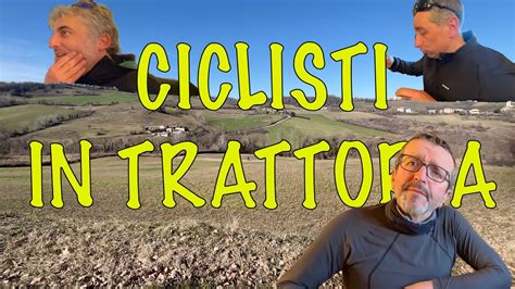 CICLISTI IN TRATTORIA YouTube