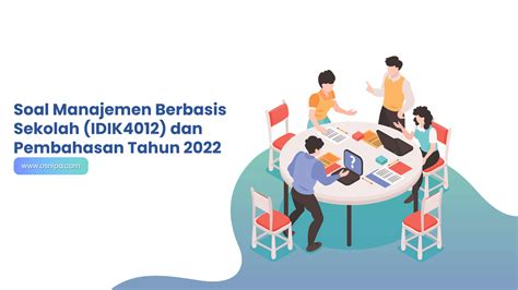 Soal Manajemen Berbasis Sekolah Idik Dan Pembahasan Tahun