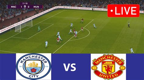 🔴 Live Man City Vs Man United Premier League 2024 Man City Live