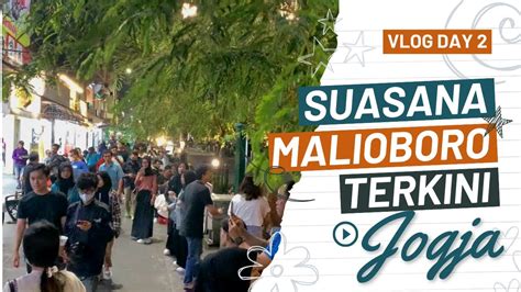 Suasana Malioboro Terkini Nol Km Malioboro Wisata Jogja Terbaru