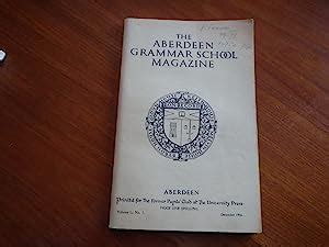 The Aberdeen Grammar School Magazine Dec 1946: Very Good + Stapled Binding (1946) 1st Edition ...