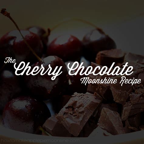 Cherry Chocolate Moonshine Recipe | How to Make Apple Pie Moonshine