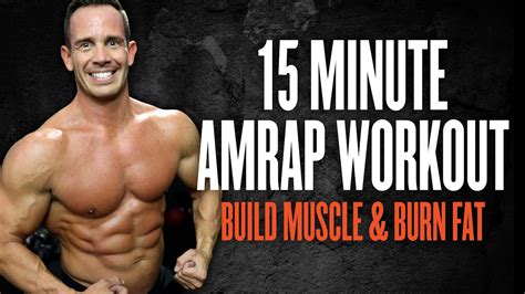 Burn Fat And Build Muscle In This 15 Minute Amrap Workout Youtube