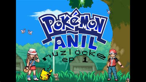 Pokemon A Il Nuzlocke Ep Empezamos La Aventura Youtube