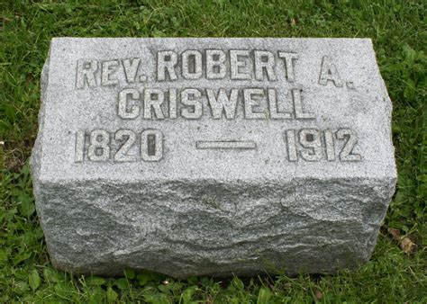 Rev Robert A Criswell Find A Grave Memorial