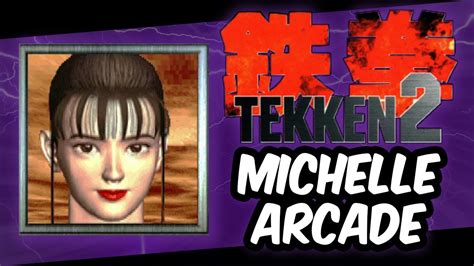 Tekken Michelle Arcade Tekken Gameplay Youtube