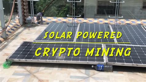 Solar Powered Crypto Mining YouTube