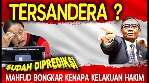 Suhartoyo Tersandera Mahfud Bongkar Kelakuan Hakim Ketika Berhadapan