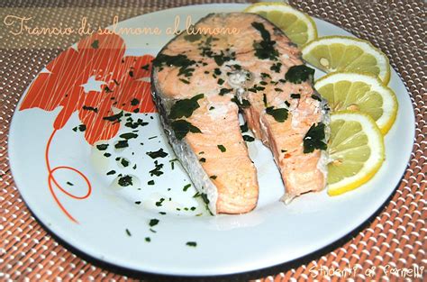 Trancio Di Salmone Al Limone Ricetta Secondo Light Ricetta Salmone