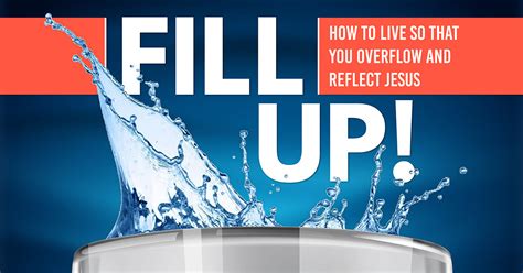 Fill Up And Overflow Sermons Coram Deo Bible Church