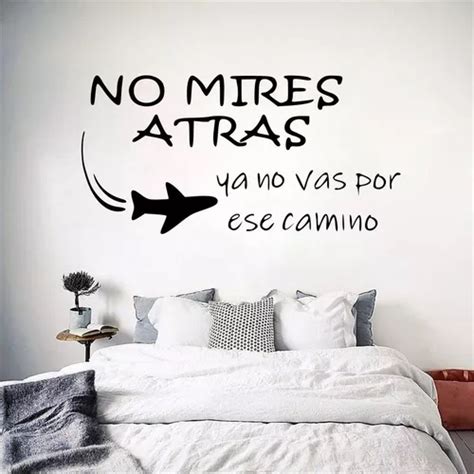 Viniles Decorativos Vinil Para Pared Frases No Mires Atr S Cuotas Sin