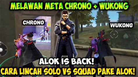 Melawan Meta Cara Lincah Solo Vs Squad Pake Skill Karakter Alok Ala Pro