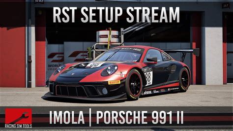 Acc Imola Setup Work On The Porsche Ii Racingsimtools Youtube