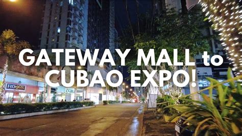 Gateway Mall To Cubao Expo Araneta Center Cubao Quezon City Walking