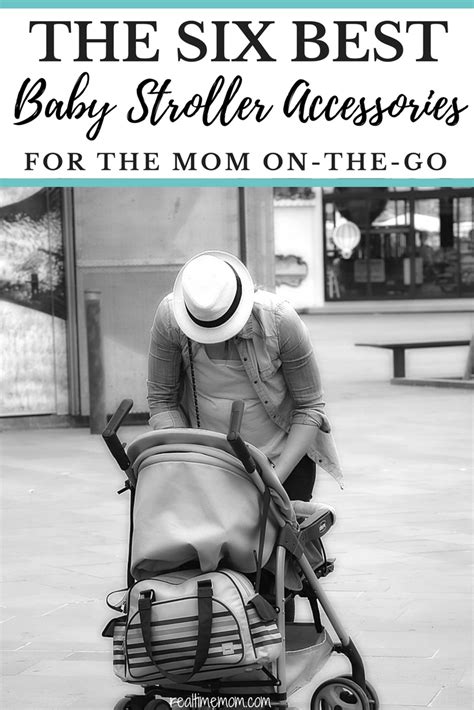 The Six Best Baby Stroller Accessories for Mom On-the-Go - Real Time Mom