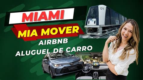 ALUGANDO CARRO EM MIAMI USANDO O MIA MOVER E TOUR PELO AIRBNB NOS