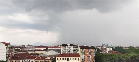 Maltempo Pomeriggio Di Forti Temporali In Piemonte Colpita Anche Torino