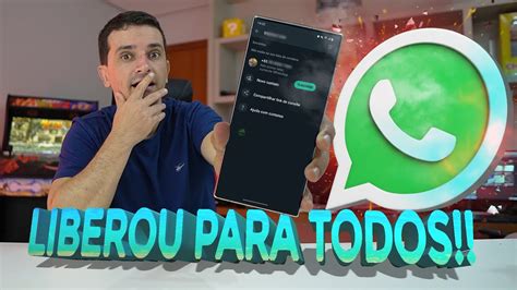 CHEGOU AGORA Whatsapp LIBEROU para TODOS FUNÇÃO MUITO ÚTIL YouTube