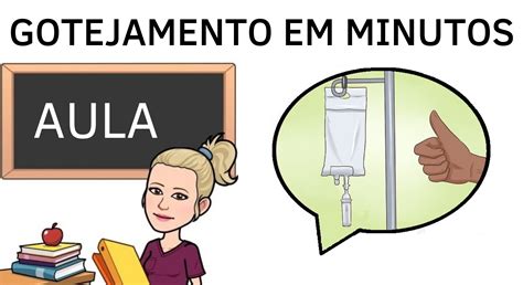 Cálculo de gotejamento em minutos aprenda a resolver esse cálculo