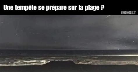 Une tempête se prépare sur la plage Blagues et les meilleures