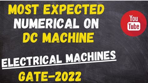 Most Expected Numerical On DC Machine GATE 2022 ELECTRICAL ENGINEERING