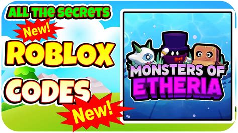 New Codes Monsters Of Etheria By Uglypoe Roblox Game All Secret