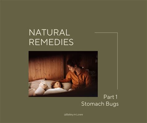 Natural Remedies Part 1 - Stomach Bug | Bailey Lowe