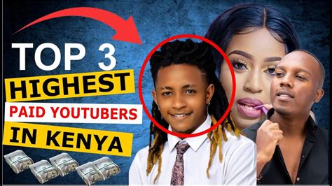 TOP 3 HIGHEST PAID YOUTUBE CONTENT CREATORS IN KENYA Most Popular