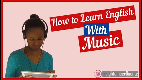 How To Learn English With Music Como Aprender Ingl S Musica Youtube