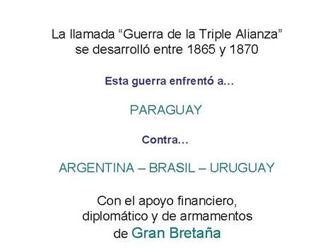 La Llamada Guerra De La Triple Alianza Se