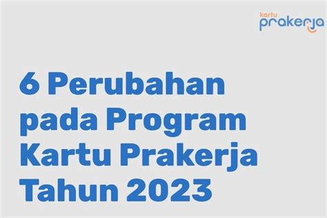 Program Kartu Prakerja Total Nilai Manfaat Rp Juta Berikut