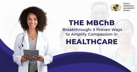 The Mbchb Breakthrough 5 Proven Ways To Amplify Compassion In