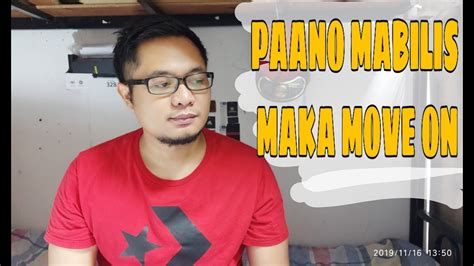 PAANO MAG MOVE ON SA TAONG MAHAL MO YouTube