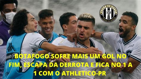 Botafogo Sofre Mais Um Gol No Fim Escapa Da Derrota E Fica No A