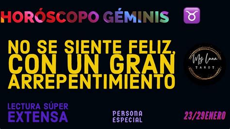 GÉminis ♊️ 2329 Enero Siente Mucho Arrepentimiento 😱 Mira Por Qué ‼️💣 Youtube