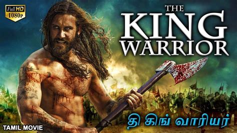 THE KING WARRIOR த கங வரயர Hollywood Tamil Dubbed Action Movie