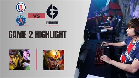 ESL One Berlin Major 2023 PSG LGD Vs EG Game 2 Highlights PSG LGD