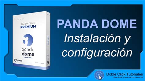 Panda Dome Antivirus Review Instalación y Configuración