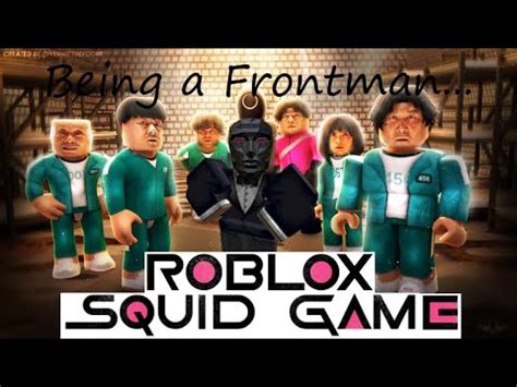 ROBLOX Squid Game Becoming The Frontman YouTube