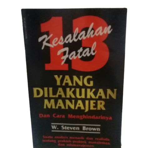 BUKU 13 KESALAHAN FATAL YANG DILAKUKAN MANAJER DAN CARA MENGHINDARINYA