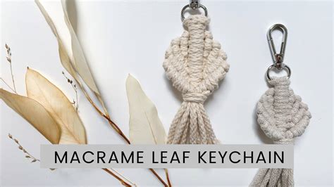 Diy Macrame Keychain Leaf Ornament Macramé Tutorial For Beginners Youtube