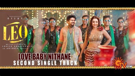 Love Baby Song Promo Leo Second Single Thalapathy Vijay Trisha