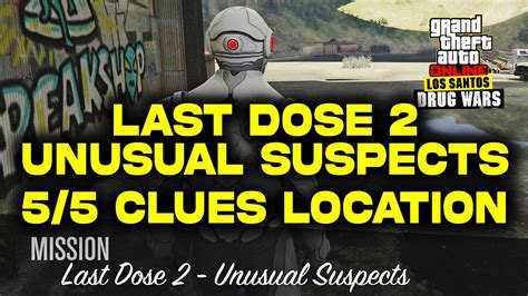 Last Dose 2 Unusual Suspects 5 5 Clues Location Warehouse