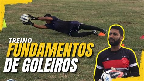 APRENDA OS FUNDAMENTOS QUE TODO GOLEIRO DEVE SABER TREINO DE GOLEIRO