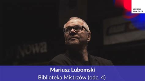 Biblioteka Mistrz W Odc Mariusz Lubomski Youtube