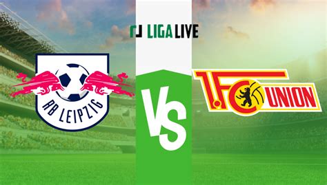 RB Leipzig Vs Union Berlin Streaming Und Voraussichtliche Aufstellung