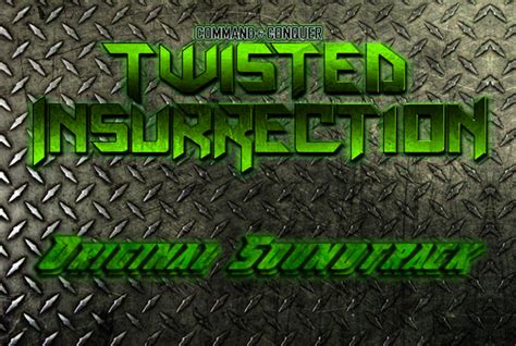 Twisted Insurrection Original Sountrack V Released News Mod Db