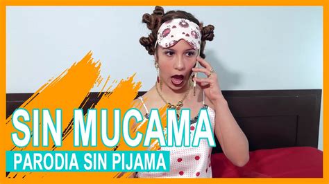 Parodia Sin Pijama 😂 Youtube